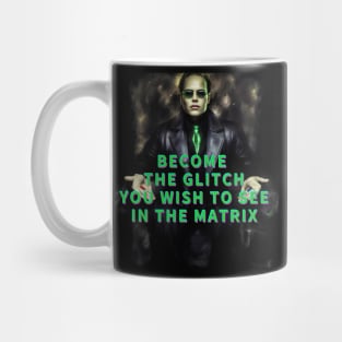 Become the Glitch Mug